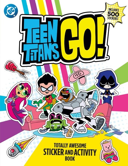 TEEN TITANS GO TOTALLY AWESOME STICKER AND ACTIVITY BOOK TP