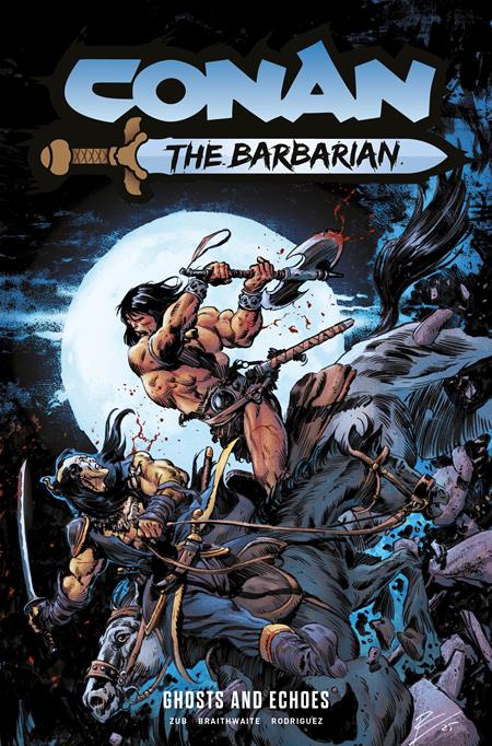 CONAN THE BARBARIAN TP VOL 08 GHOSTS AND ECHOES REGULAR EDITION ROBERTO DE LA TORRE