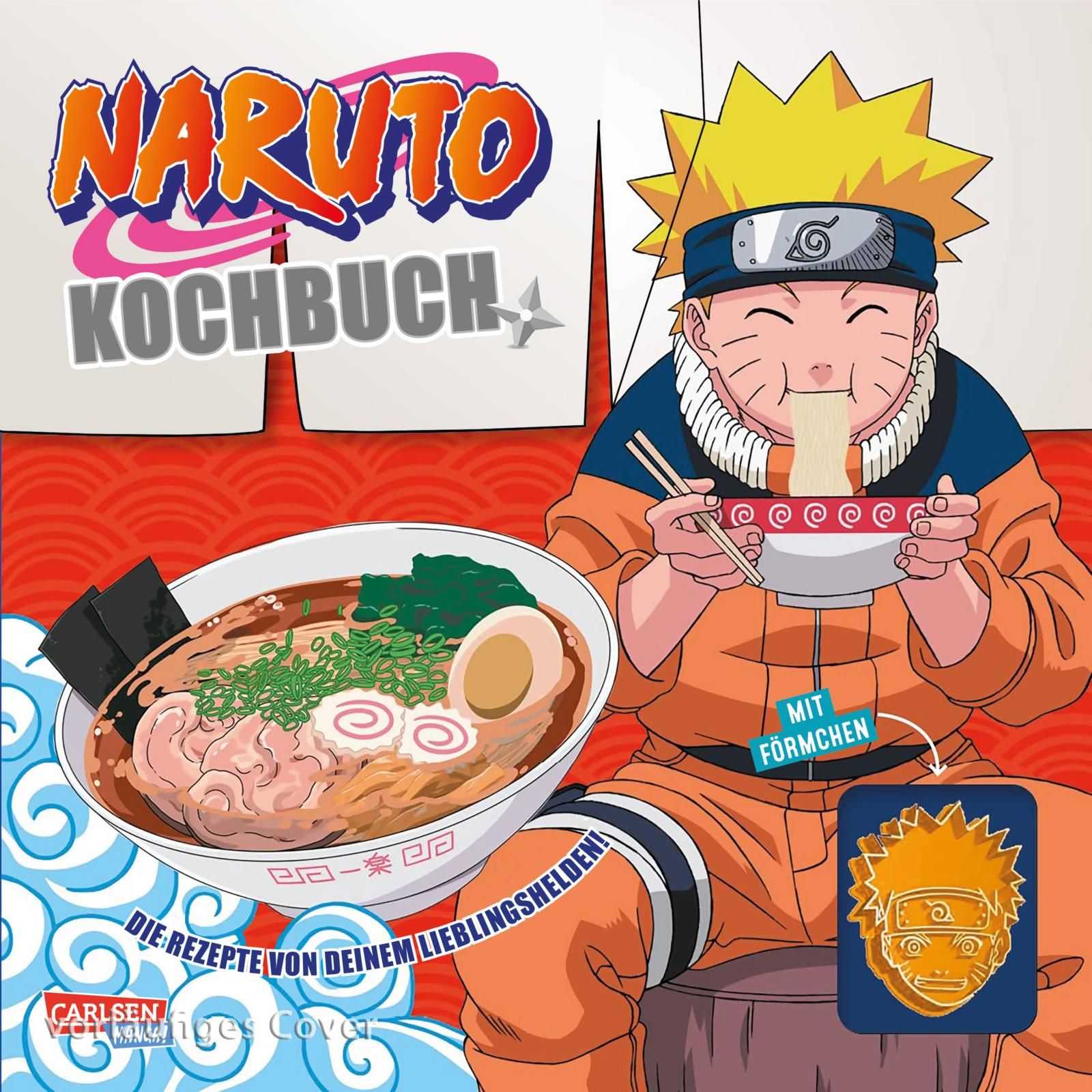 NARUTO: KOCHBUCH (MIT FÖRMCHEN)