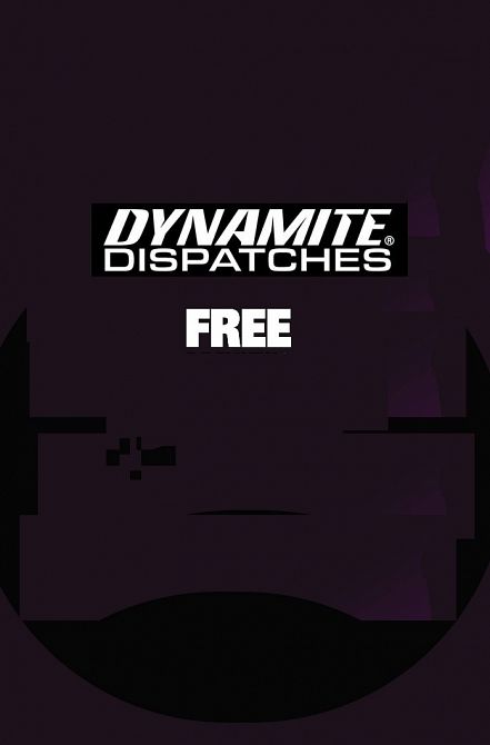 DYNAMITE DISPATCHES #18