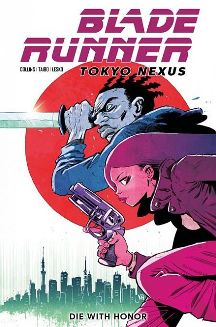 BLADE RUNNER TOKYO NEXUS DIE WITH HONOR #1