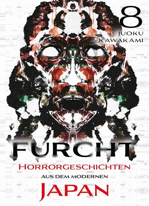 FURCHT: HORRORGESCHICHTEN AUS DEM MODERNEN JAPAN #8