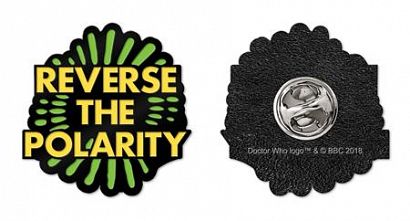 DOCTOR WHO REVERSE THE POARILITY ENAMEL PIN BADGE #1