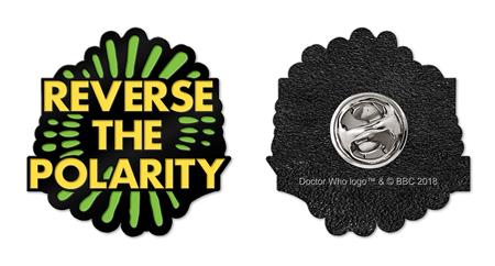 DOCTOR WHO REVERSE THE POARILITY ENAMEL PIN BADGE #1