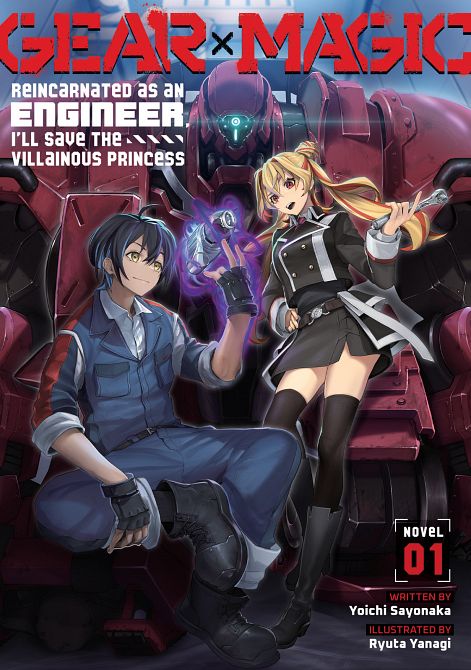 GEAR × MAGIC REINCARNATED AS AN ENGINEER, I'LL SAVE THE VILLAINOUS PRINCESS (LIGHT NOVEL) VOL. 01 TP