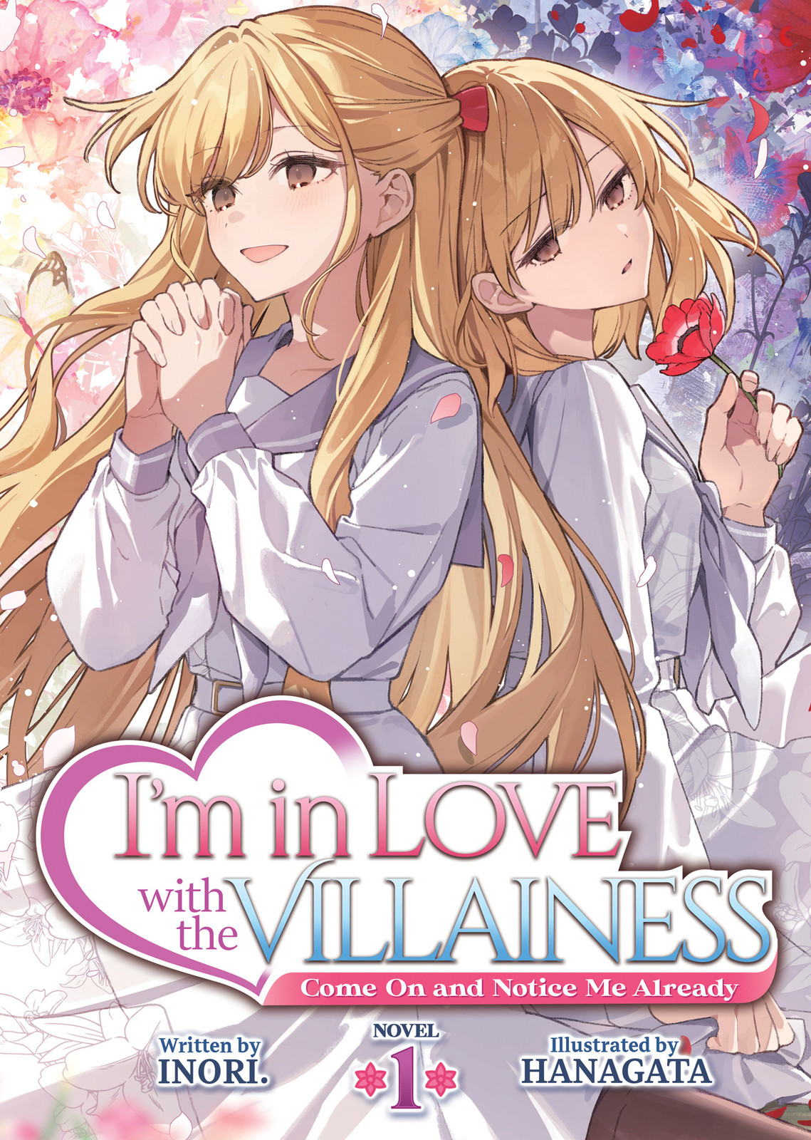 I'M IN LOVE WITH THE VILLAINESS COME ON AND NOTICE ME ALREADY (LIGHT NOVEL) VOL. 01 TP