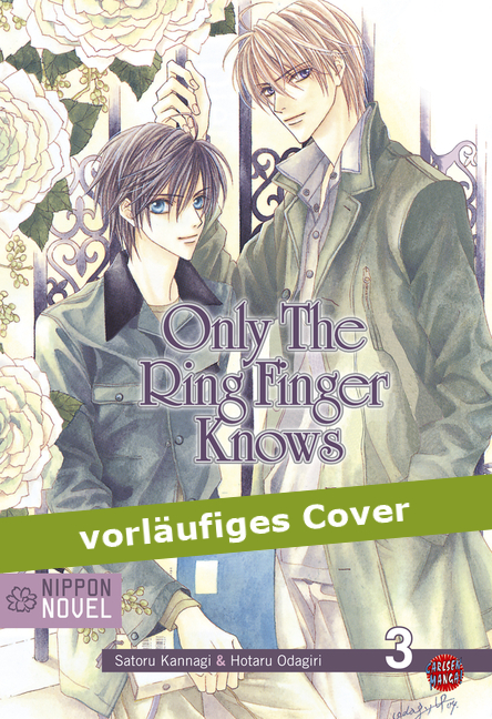 ONLY THE RING FINGER KNOWS (NIPPON NOVEL) #03