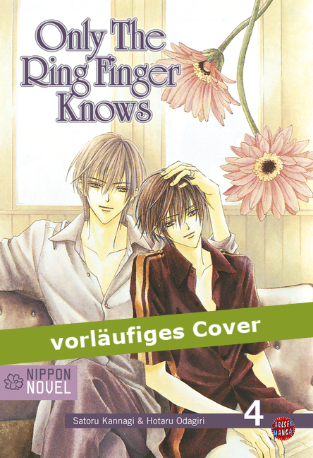 ONLY THE RING FINGER KNOWS (NIPPON NOVEL) #04