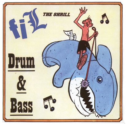 DRUM & BASS VON FIL THE SHRILL (CD)