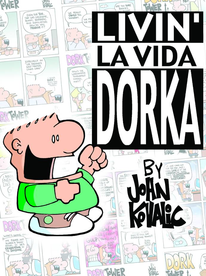 DORK TOWER COLL TP 04 LIVIN LA VIDA DORKA