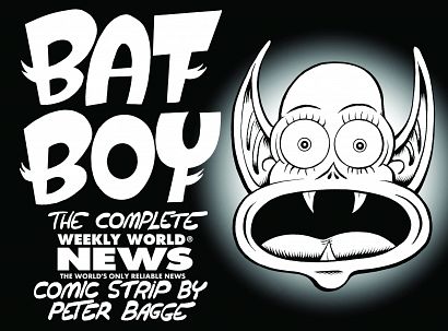 BAT BOY WEEKLY WORLD NEWS STRIPS HC BY PETER BAGGE