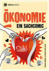 EIN SACHCOMIC - ÖKONOMIE EIN SACHCOMIC - ÖKONOMIE